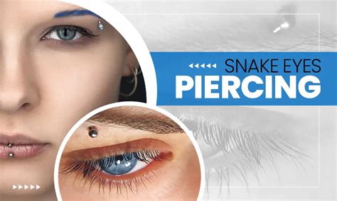 snake eyes piercing healing time|Snakes Eye Piercing Guide: Healing, Aftercare And Tips